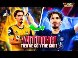VITINHA: TỪ CHÀNG TRAI BỊ NƯỚC ANH RUỒNG BỎ ĐẾN VỊ THẾ CỦA ỨNG CỬ VIÊN QUẢ BÓNG VÀNG
